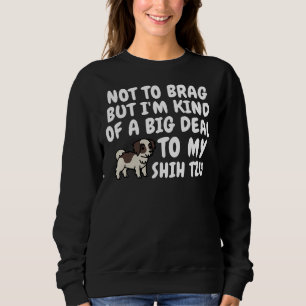 Sweatshirt Pas Pour Brag Mais Je Suis Un Peu Gros Pour Mon Sh