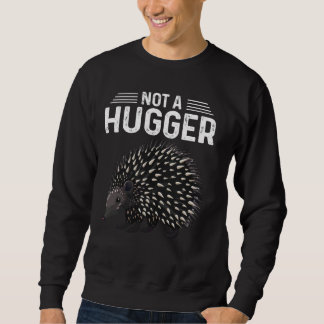 Sweatshirt Pas Un Hugger Tee Porcupine Sarcastique Cute Intro