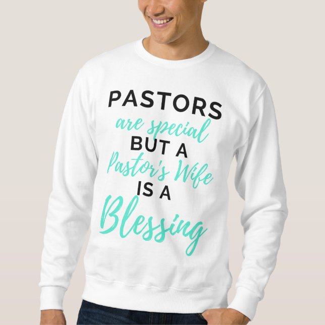 Sweatshirt Pastors Are Special But A Pasteur's Wife bl (Devant)
