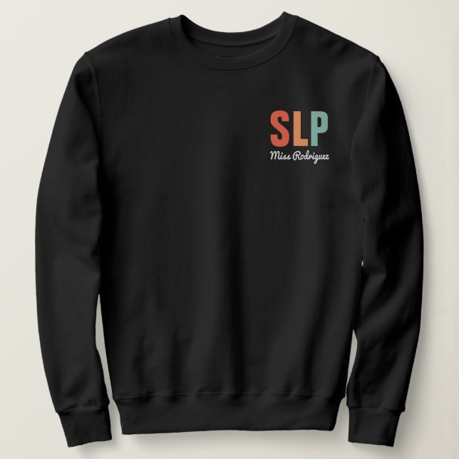 Sweatshirt Pathologiste de la parole SLP rétro personnalisée (Design devant)