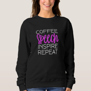 Sweatshirt Pathologiste du café et de la parole Thérapie du s