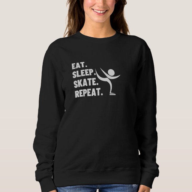 Sweatshirt Patinage de sommeil Répéter le rouleau de glace Fi (Devant)