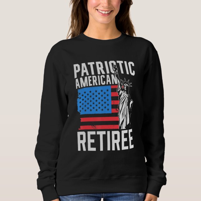 Sweatshirt Patriotic American Retiree Us America Usa Patriot  (Devant)