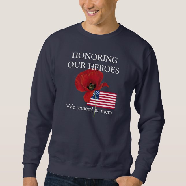 Sweatshirt Patriotique HONORER NOS HÉROS Anciens Combattants (Devant)