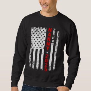 Sweatshirt Patriotique Promu À Nanny Est 2025 Première Fois N