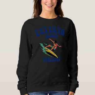 Sweatshirt Pattaya Beach Thaïlande Surf Surfer en état de dét