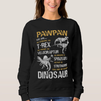 Sweatshirt Pawpaw Vous Êtes Mon Dinosaure Favorite Tee Pour P