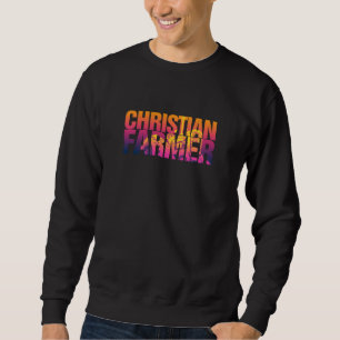 Sweatshirt Pays fermier chrétien Conception religieuse