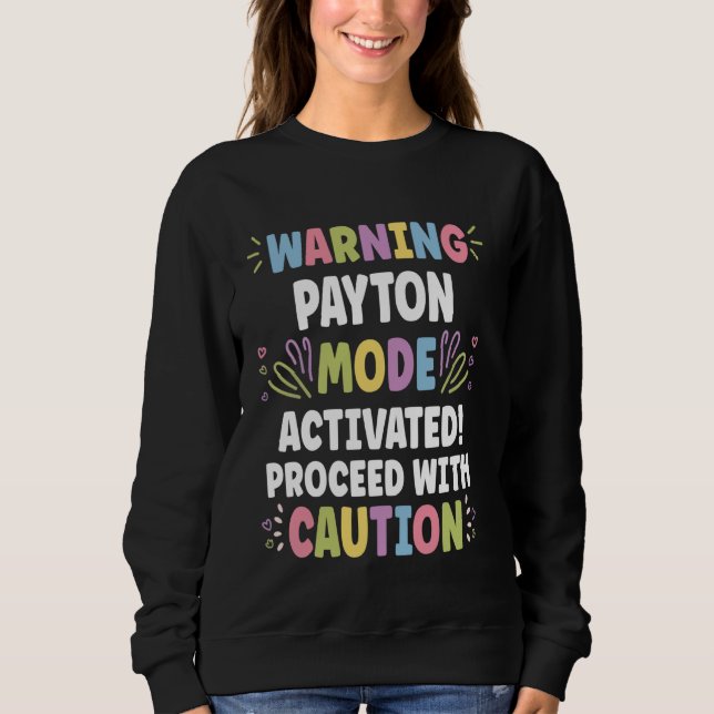 Sweatshirt PAYTON Nom personnalisé Funny Cute Custom PAYTON (Devant)