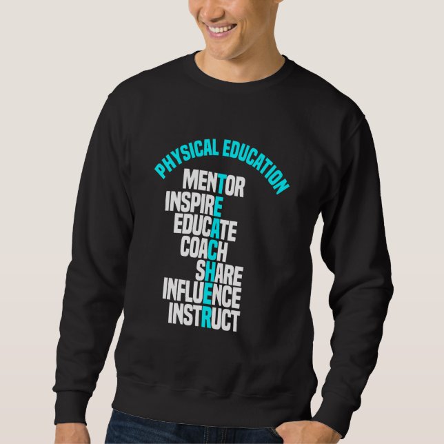 Sweatshirt PE Enseignant Mentor Entraîneur Enseignement physi (Devant)