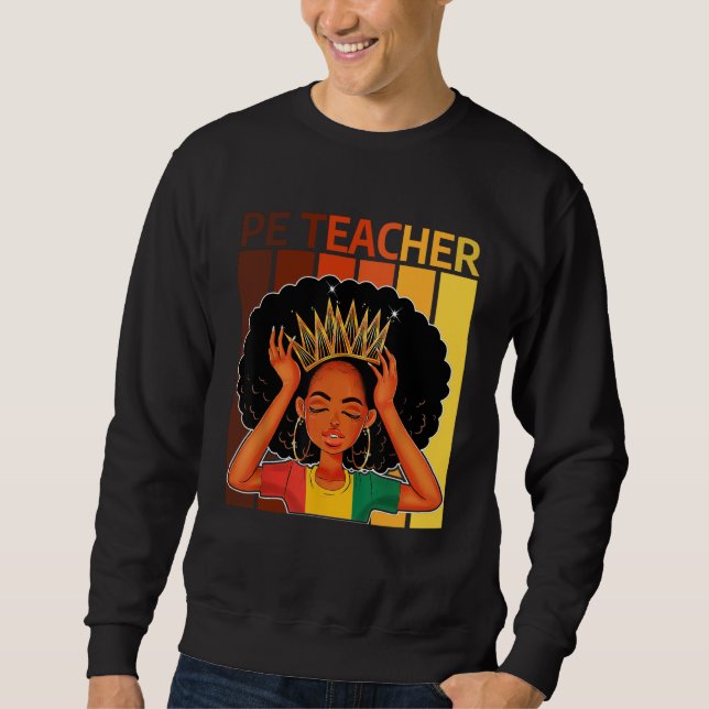 Sweatshirt PE Teacher Afro African American Black History Mon (Devant)