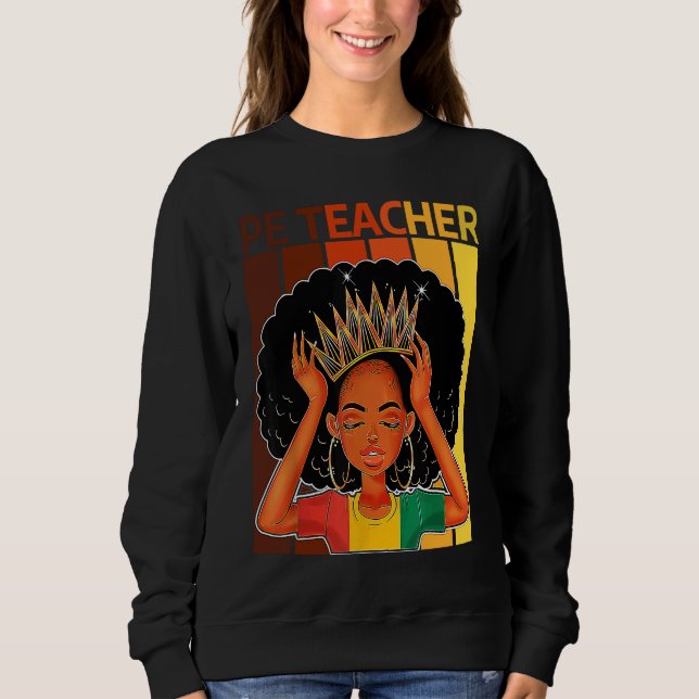 Sweatshirt PE Teacher Afro African American Black History Mon (Devant)