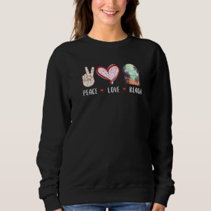 Sweatshirt Peace Love Beach Summer Vacances Flip Flops Cruise