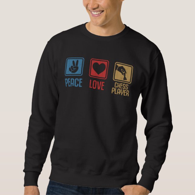 Sweatshirt Peace Love Chess Player Sports Expert Coach Graphi (Devant)