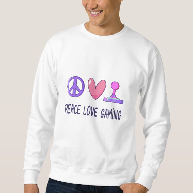 Sweatshirt Peace Love Gaming (Devant)