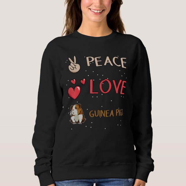 Sweatshirt Peace love guinea pigs for Guinea Pigs  1 (Devant)
