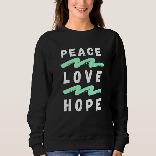 Sweatshirt Peace Love Hope (Devant)