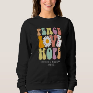 Sweatshirt Peace Love Hope Chromosome 12 Microdélation Award