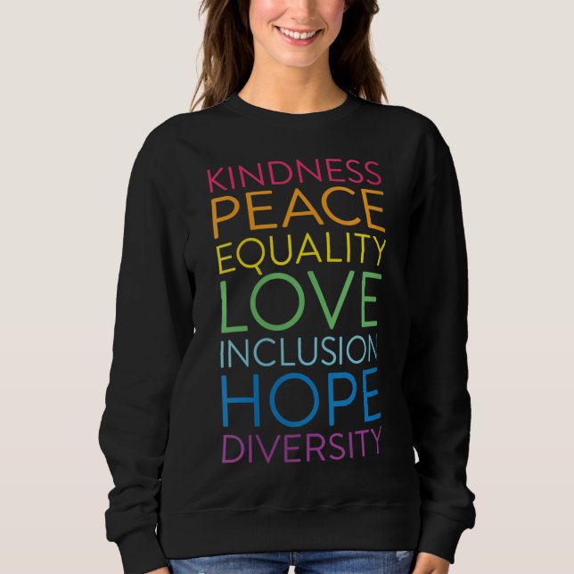 Sweatshirt Peace Love Inclusion Égalité Diversité Droits de l (Devant)