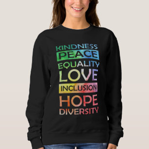 Sweatshirt Peace Love Inclusion Égalité Diversité Droits de l