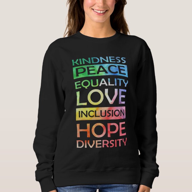 Sweatshirt Peace Love Inclusion Égalité Diversité Droits de l (Devant)