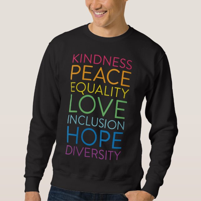 Sweatshirt Peace Love Inclusion Égalité Diversité Droits de l (Devant)