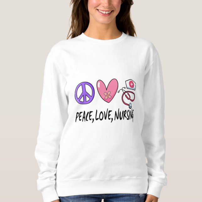 Sweatshirt Peace Love Nuring (Devant)