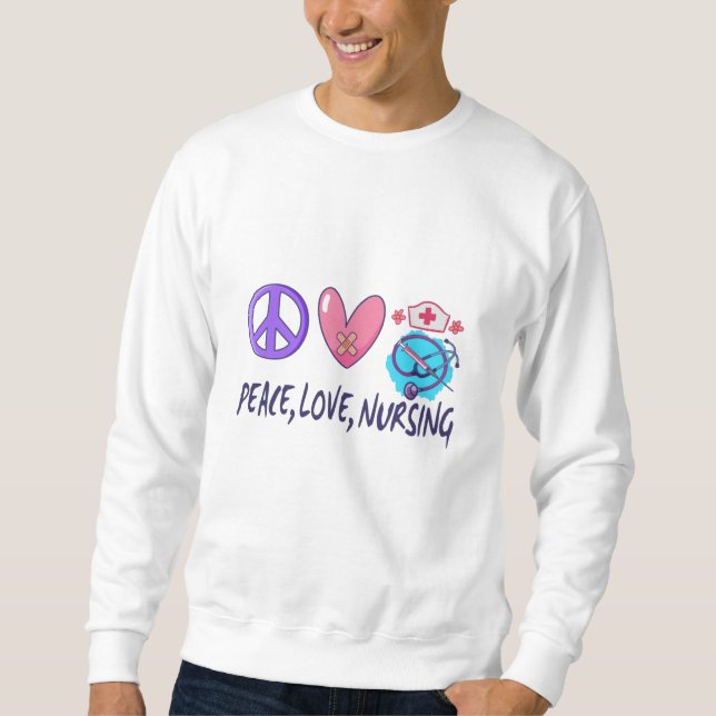 Sweatshirt Peace Love Nuring (Devant)