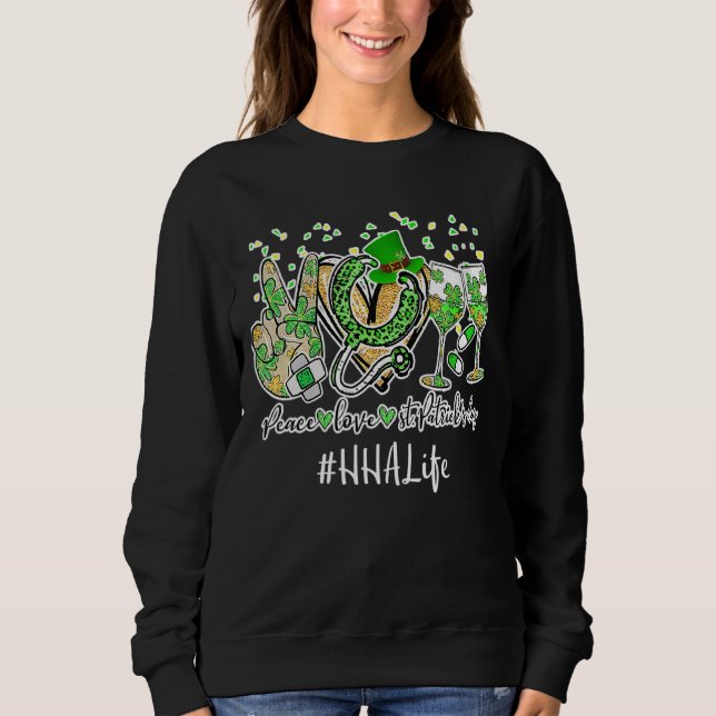 Sweatshirt Peace Love Nurse St Patrick Day 2022 Hha Emt Cma L (Devant)