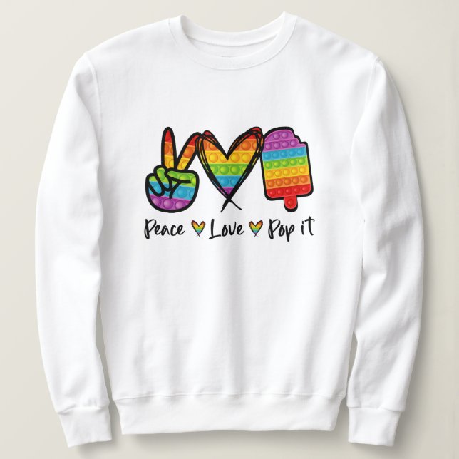 Sweatshirt Peace Love Pop It Sweatshirt, Rainbow Pop It (Design devant)