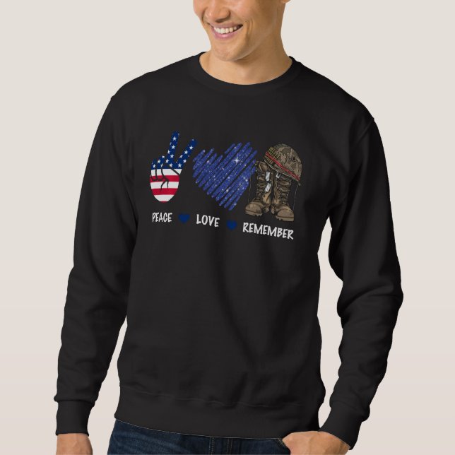 Sweatshirt Peace Love Remember Combat Boots American Flag Vet (Devant)