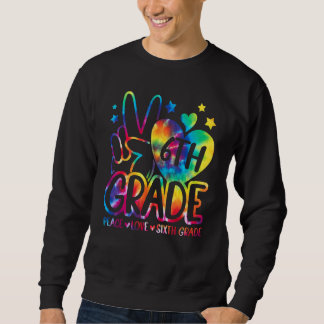 Sweatshirt Peace Love Sixième année Retour à l'équipe scolair