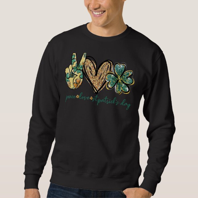 Sweatshirt Peace Love St Patrick Day Parties scintillant Hear (Devant)