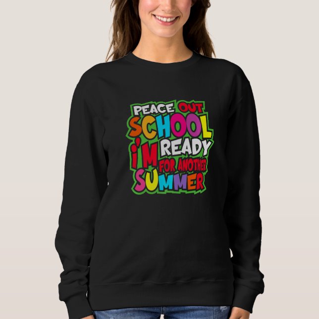 Sweatshirt Peace Mic Drop Out School Je suis prête pour une a (Devant)