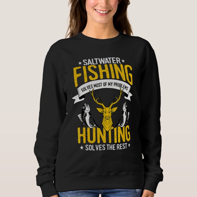 Sweatshirt Pêche À L'Eau Salée Et Chasse Design Chasse (Devant)