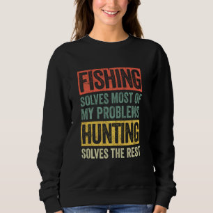 Sweatshirt Pêche Et Chasse Drôle Dit Chasseur Pêcheur