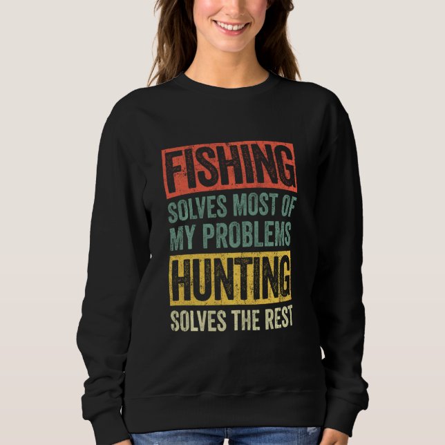 Sweatshirt Pêche Et Chasse Drôle Dit Chasseur Pêcheur (Devant)