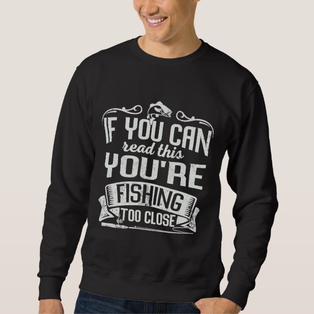 Sweatshirt Pêche pêche trop proche poisson (Devant)