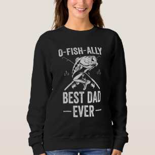 Sweatshirt Pêche Pour Hommes Papa Pêcheur Meilleur Papa Jamai