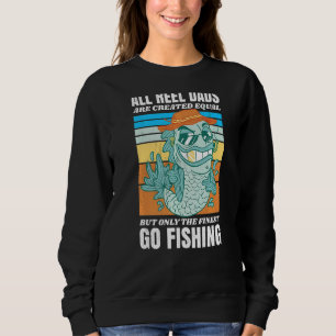 Sweatshirt Pêcher Tous Les Pâtes De Roue Sont Créés Également