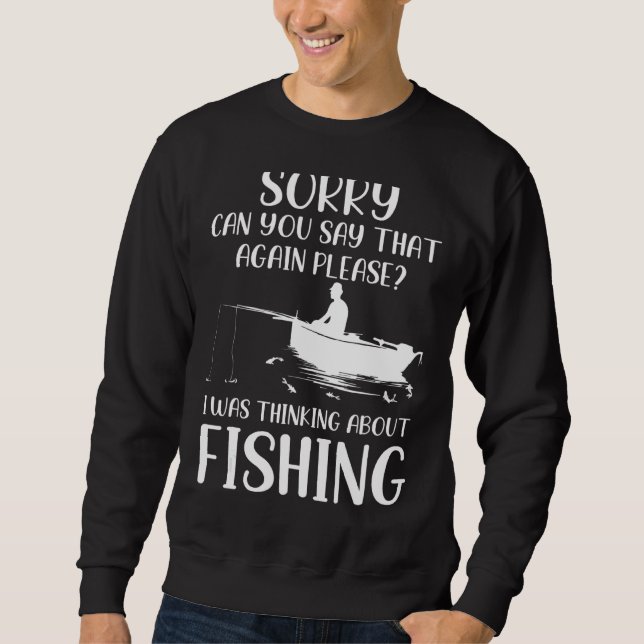 Sweatshirt Pêcheur Pêche Sarcasme Citations de plaisanterie H (Devant)