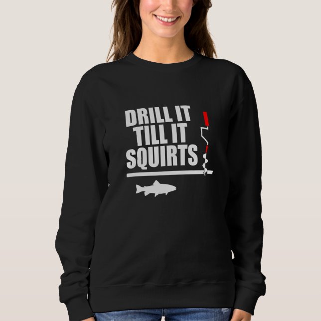 Sweatshirt Pêcheur sur glace, percez-le  pêche sur glace (Devant)