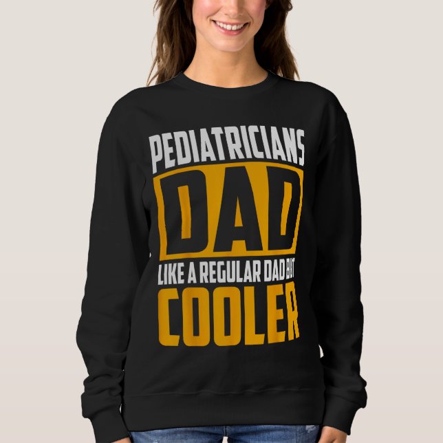 Sweatshirt Pédiatres pour hommes Papa   Comme un papa normal  (Devant)