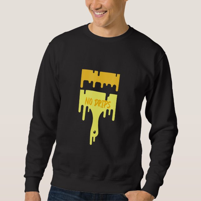 Sweatshirt Peintre Ne Dit Pas De Déchets Avec Brosse À Peintu (Devant)