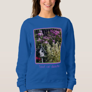 Sweatshirt Peinture personnalisée Flower Garden Birdhouse
