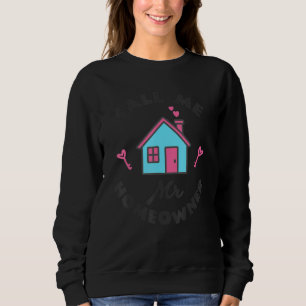 Sweatshirt Pendaison de crémaillère Appelez-moi M. Propriéta