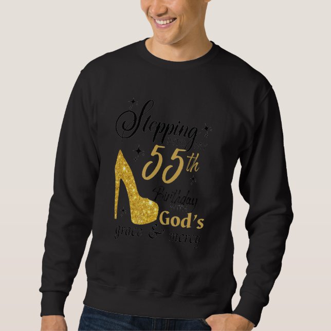 Sweatshirt Pénétrer dans mon 55e anniversaire avec les grâces (Devant)
