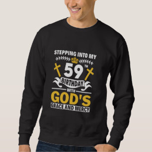 Sweatshirt Pénétrer Dans Mon 59E Anniversaire Avec Dieux Grac