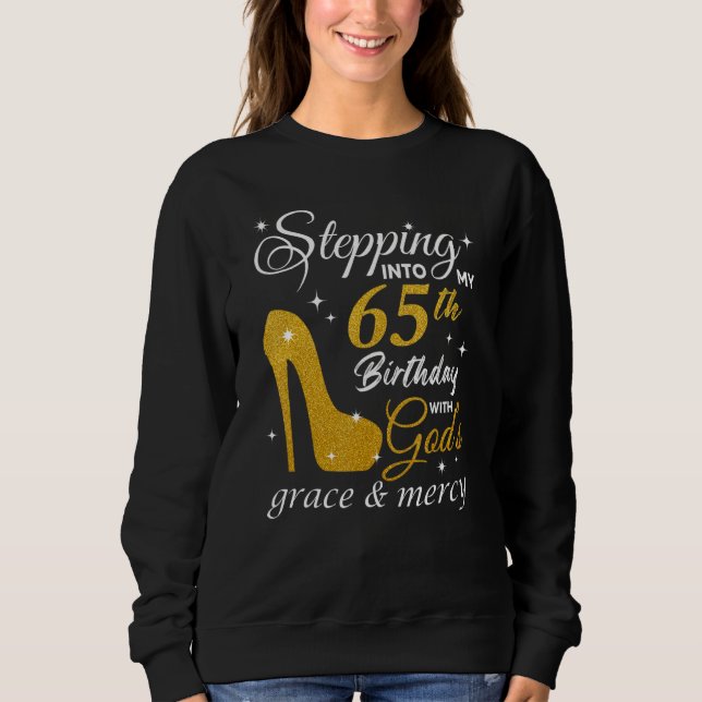 Sweatshirt Pénétrer dans mon 65e anniversaire avec la grâce d (Devant)