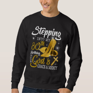 Sweatshirt Pénétrer Dans Mon 80E Anniversaire Avec Dieux Grac